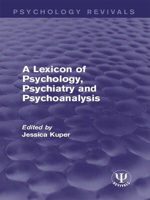 cover image of A Lexicon of Psychology, Psychiatry and Psychoanalysis